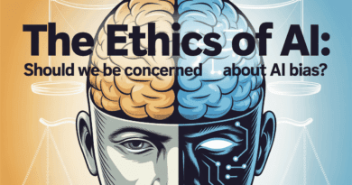 The Ethics of AI : Should We Be Concerned About AI Bias