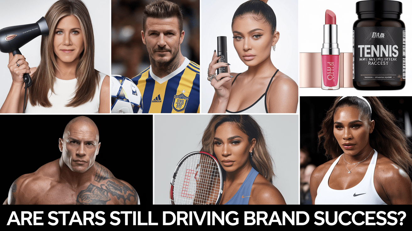 Celebrity Endorsement Are Stars Still Driving Brand Success?
