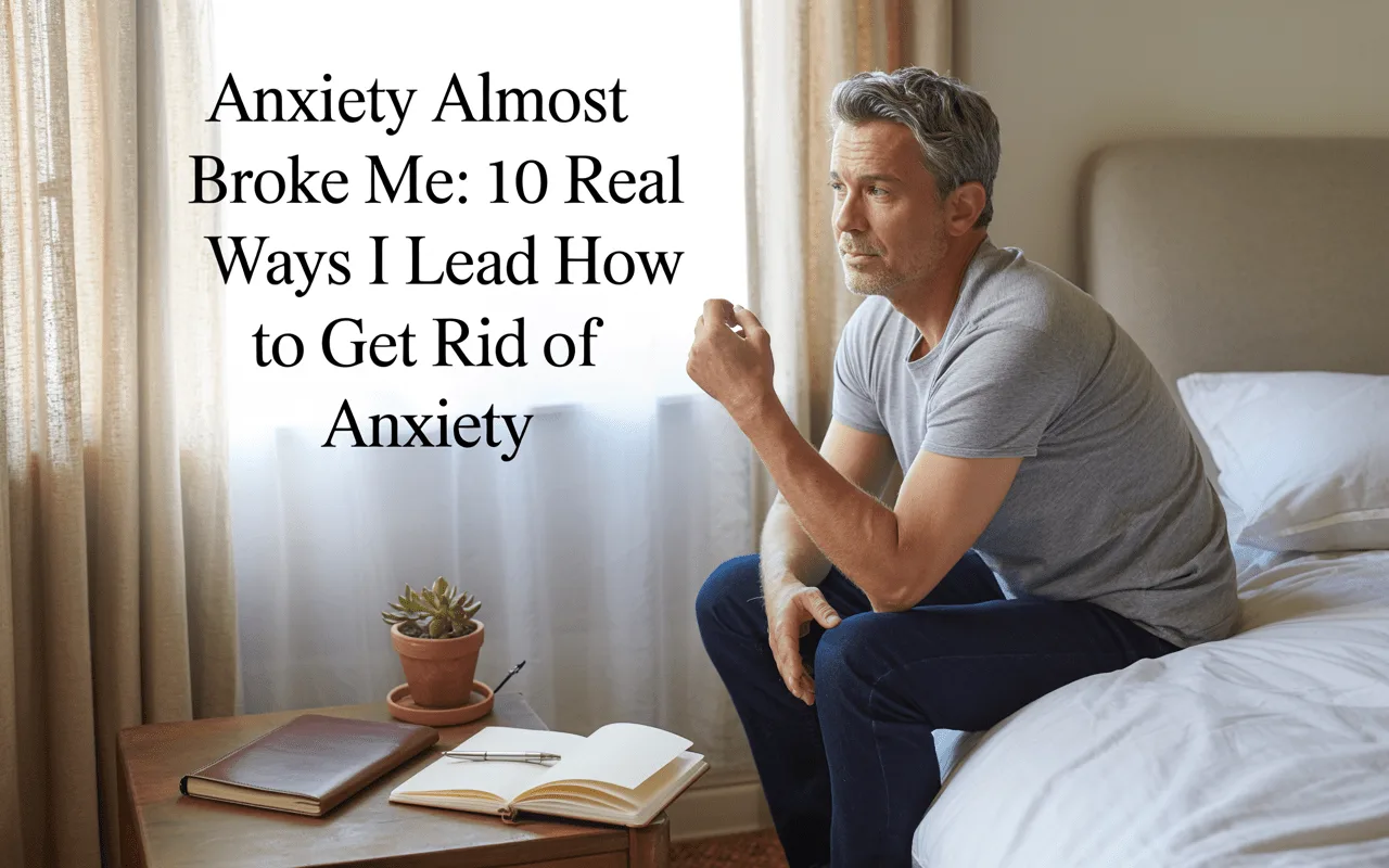 How to Get Rid of Anxiety