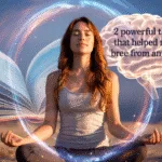 anxiety : 2 Powerful Tools That Helped Me Break Free From Anxiety